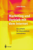 Marketing Und Vertrieb Mit Dem Internet: Ein Leitfaden FÃ¼r MittelstÃ¤ndische Unternehmen