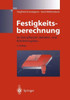 Festigkeitsberechnung: Im Dampfkessel-, BehÃ¤lter-Und Rohrleitungsbau