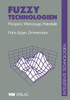 Fuzzy Technologien: Prinzipien, Werkzeuge, Potentiale