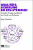 QualitÃ¤tssicherung Bei Edv-Systemen: Auswahl, Einsatz Und Betrieb Von Hard- Und Software
