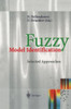 Fuzzy Model Identification: Selected Approaches