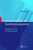 Wirtschaftlichkeit Des QualitÃ¤tsmanagements: QualitÃ¤tscontrolling FÃ¼r Dienstleistungen