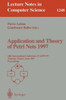 Application and Theory of Petri Nets 1997: 18th International Conference, Icatpn'97, Toulouse, France, June 23-27, 1997, Proceedings