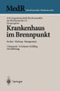 Krankenhaus Im Brennpunkt: Risiken -- Haftung -- Management