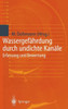 Wassergefährdung Durch Undichte Kanäle: Erfassung Und Bewertung