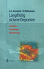 Langfristig Sichere Deponien: Situation, Grundlagen, Realisierung