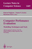 Computer Performance Evaluation: Modelling Techniques and Tools