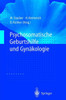 Psychosomatische Geburtshilfe Und Gynakologie