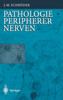 Pathologie Des Nervensystems VIII: Pathologie Peripherer Nerven