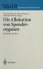 Die Allokation Von Spenderorganen: Rechtliche Aspekte