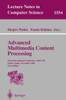Advanced Multimedia Content Processing: First International Conference, Amcp'98, Osaka, Japan, November 9-11, 1998, Proceedings