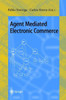 Agent Mediated Electronic Commerce: First International Workshop on Agent Mediated Electronic Trading, Amet'98, Minneapolis, Mn, Usa, May 10th, 1998 S