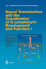 Signal Transduction and the Coordination of B Lymphocyte Development and Function I: Transduction of Bcr Signals from the Cell Membrane to the Nucleus