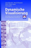 Dynamische Visualisierung: Grundlagen Und Anwendungsbeispiele Für Kartographische Animationen