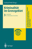 KriminalitÃ¤t Im Grenzgebiet: Band 3: AuslÃ¤nder VOR Deutschen Gerichten