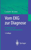 Vom EKG Zur Diagnose: Ein Wegweiser Zur Raschen Befundinterpretation
