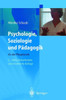 Psychologie, Soziologie Und PÃ¤dagogik FÃ¼r Die Pflegeberufe