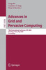 Advances in Grid and Pervasive Computing: Third International Conference, Gpc 2008, Kunming, China, May 25-28, 2008. Proceedings