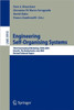 Engineering Self-Organising Systems: 4th International Workshop, Esoa 2006, Hakodate, Japan, May 9, 2006, Revised and Invited Papers