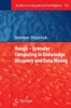 Rough - Granular Computing in Knowledge Discovery and Data Mining