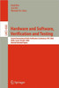 Hardware and Software, Verification and Testing: Second International Haifa Verification Conference, Hvc 2006, Haifa, Israel, October 23-26, 2006, Rev