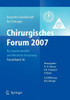 Chirurgisches Forum 2007 FÃ¼r Experimentelle Und Klinische Forschung: 124. Kongress Der Deutschen Gesellschaft FÃ¼r Chirurgie MÃ¼nchen, 01.05.-04.05.2007