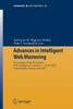 Advances in Intelligent Web Mastering: Proceedings of the 5th Atlantic Web Intelligence Conference - Wic'2007, Fontainebleau, France, June 25 - 27, 20