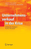 Unternehmensverkauf in Der Krise: Erfolgreiche Strategien FÃ¼r Den Werterhalt