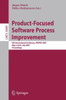 Product-Focused Software Process Improvement: 8th International Conference, PROFES 2007 Riga, Latvia, July 2-4, 2007 Proceedings