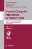 Human-Computer Interaction - INTERACT 2007: 11th IFIP TC 13 International Conference Rio de Janeiro, Brazil, September 10-14, 2007 Proceedings, Part I