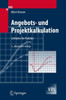 Angebots- Und Projektkalkulation: Leitfaden Für Praktiker