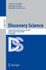Discovery Science: 10th International Conference, DS 2007 Sendai, Japan, October 1-4, 2007. Proceedings
