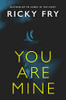 You Are Mine