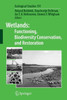 Wetlands: Functioning, Biodiversity Conservation, and Restoration