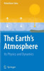 The Earth's Atmosphere: Its Physics and Dynamics