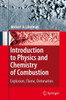 Introduction to Physics and Chemistry of Combustion: Explosion, Flame, Detonation