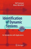 Identification of Dynamic Systems: An Introduction with Applications