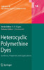 Heterocyclic Polymethine Dyes: Synthesis, Properties and Applications
