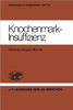 Knochenmark-Insuffizienz: Berichtsband Des Deutsch-Österreichischen Kongresses Für Hämatologie 21. - 23. März 1974 in Wien