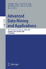 Advanced Data Mining and Applications: 4th International Conference, Adma 2008, Chengdu, China, October 8-10, 2008, Proceedings