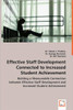 Effective Staff Development Connected to Increased Student Achievement - Building a Measureable Connection between Effective Staff Development and Inc