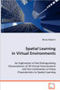 Spatial Learning in Virtual Environments