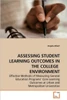 Assessing Student Learning Outcomes in the College Environment