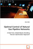 Optimal Control of Natural Gas Pipeline Networks