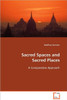 Sacred Spaces and Sacred Places