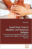 Social Trust, Trust in Muslims, and American Religion