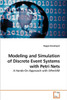Modeling and Simulation of Discrete Event Systems with Petri Nets