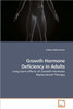 Growth Hormone Deficiency in Adults