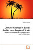 Climate Change in Saudi Arabia on a Regional Scale