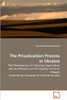 The Privatization Process in Ukraine